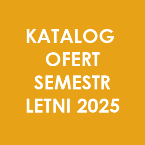 Przejdź do katalogu ofert w semestrze letnim 2025